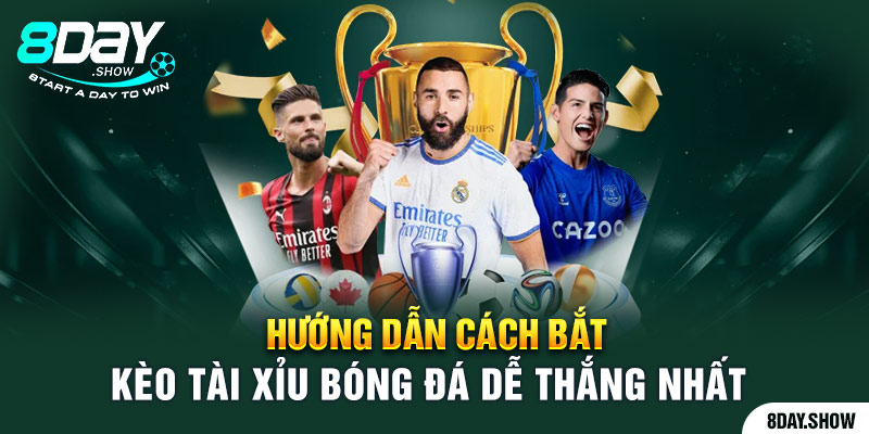 Hướng dẫn cách bắt kèo tài xỉu bóng đá dễ thắng nhất